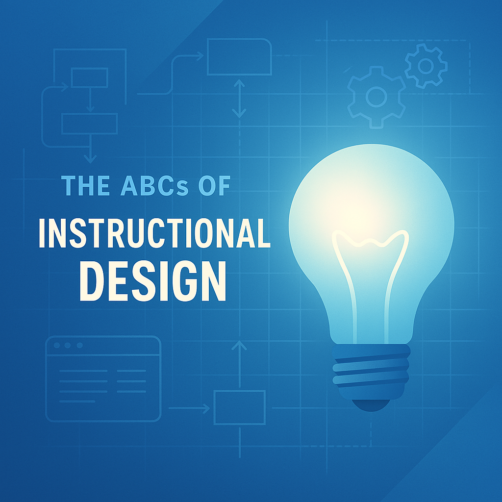The ABCs of Instructional Design - Your Design Spot